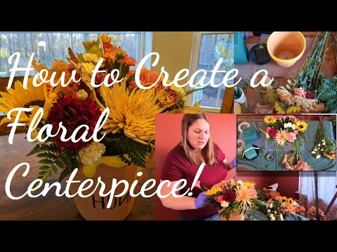 How to Create a Floral Centerpiece!