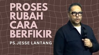 Download lagu Ps.Jesse Lantang | Proses Merubah Cara Berfikir mp3