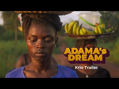Adama's Dream (Trailer) - Krio Language Film - New HD