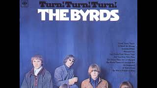 The Byrds Wait And See  Turn! Turn! Turn!