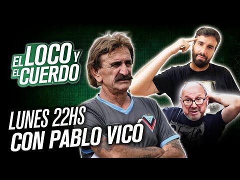 EL LOCO Y EL CUERDO - Episodio 104 (Con PABLO VICÓ)