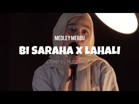 BI SARAHA X LAHALI - Medley Lagu Arab | Cover by Nuha Bahrin | VIRAL DI TIKTOK