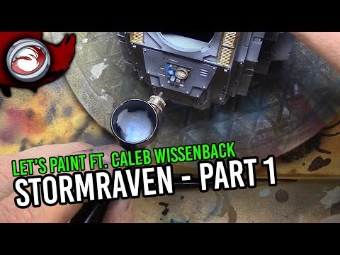Painting a Stormraven - Part 1 ft. Caleb Wissenback