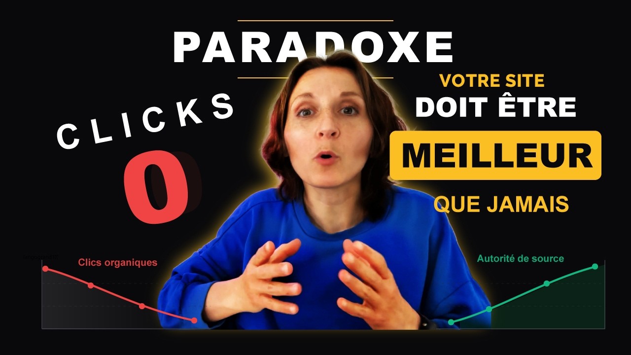 Le paradoxe du Zero-Click : Votre site doit être meilleur que jamais (vidéo)