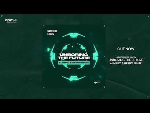 Magnificence & Shapov - Unboring the Future (Almere & Heero remix)