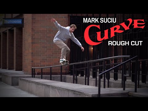 Mark Suciu "Curve" Rough Cut