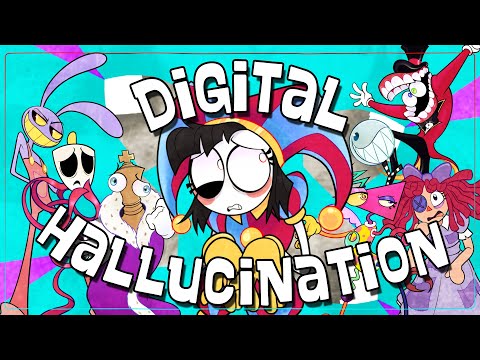 【The Amazing Digital Circus Song】Digital Hallucination ft. Lizzie Freeman and more (LYRIC VIDEO)