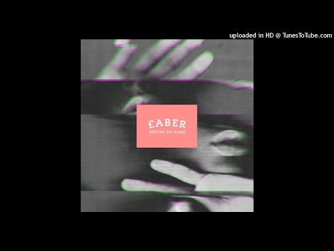 Faber - Before Da Game [Prod. FRAN$E]