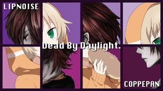 【Deadbydaylight】DAY3 りっぷナースとわたし。【女性実況】