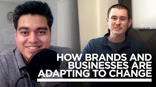 How Brands And Businesses Are Adapting to Change // Ben Armstrong CEO of 9miles 