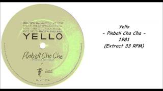 Yello - Pinball Cha Cha (Extended) - 1981 (Extract 33 RPM)