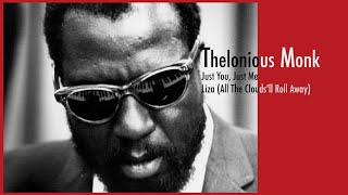 Thelonious Monk -  Just You, Just Me  / Liza (All The Clouds'll Roll Away)  (jazz vinyl record)