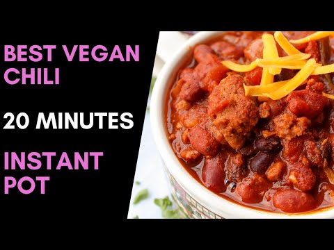 INSTANT POT VEGAN CHILI / 20 minutes / freezer friendly / meat eater approved