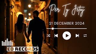 Ed Rec. - Për Ty Jetoj