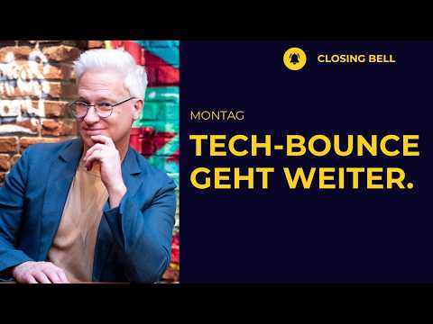 Tech-Bounce geht weiter | ON Semiconductor schwach nach Zahlen.