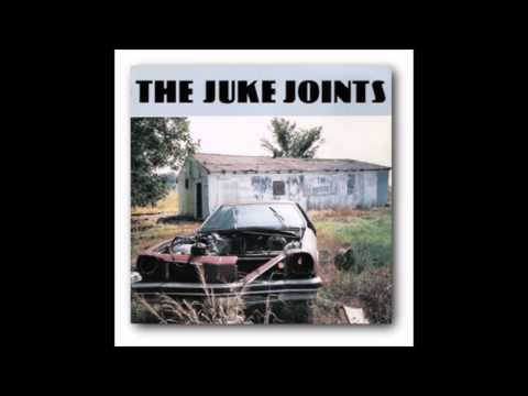 The Juke Joints - What in The World (Willie Dixon)