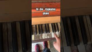 Dr. Dre - Xxplosive Piano #contentcreator #piano #pianocover #drdre #viral #trending #shorts