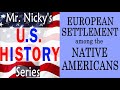U S HISTORY EUROPEAN SETTLEMENT Among The NATIVE AMERICANS Song By Mr Nicky