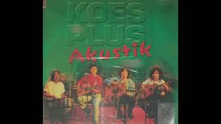 Download lagu ALBUM KOES PLUS - AKUSTIK - 1998 mp3