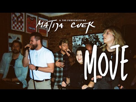 Matija Cvek & The Funkensteins - Moje