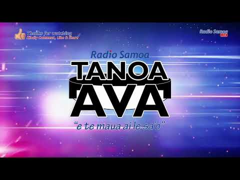 Tanoa Ava Show, 14 OCT 2023- Radio Samoa