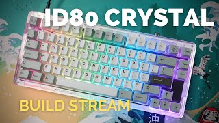 Build: ID80 Crystal Edition