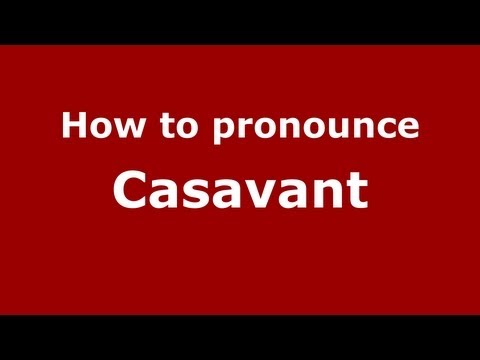 How to pronounce Casavant