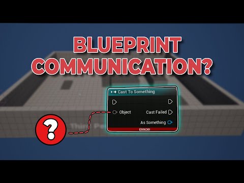 Everything you NEED to know about BLUEPRINT COMMUNICATION in Unreal Engine 5.5!