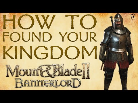 How to Form a Kingdom in Mount & Blade Bannerlord (Guide)