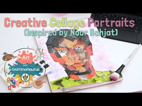 Art with Grammarsaurus - Chromatic - Creative Collage Portraits (inspired by Noor Bahjat)