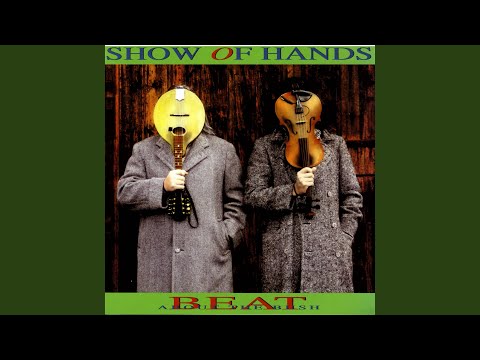 Beat About The Bush - Show of Hands