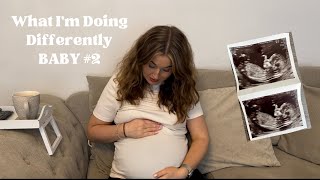 THINGS I WILL DO DIFFERENTLY/ THE SAME WITH BABY NUMBER TWO