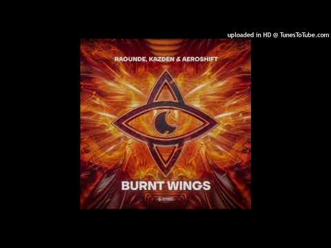Ragunde, Kazden & Aeroshift - Burnt Wings (Extended Mix)