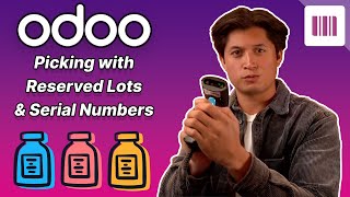Barcode: Picking with Reserved Lots & Serial Numbers | Odoo Inventory