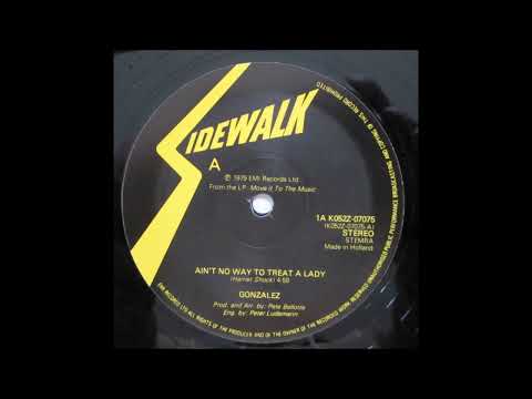 Gonzalez - Ain't No Way To Treat A Lady (1979)Vinyl