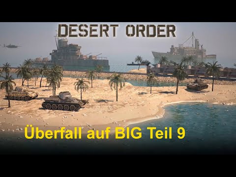 Desert Order: Überfall auf BIG 09 (deutsch)