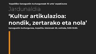 ‘Kultur artikulazioa: nondik, zertarako eta nola’ jardunaldia