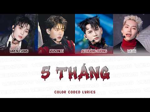 5 THÁNG (feat. Wren Evans, Ali Hoàng Dương, WEAN & Jaysonlei)