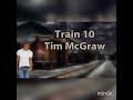 Train #10/tim McGraw(with lyrics)*****