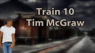 Train #10/tim McGraw(with lyrics)*****