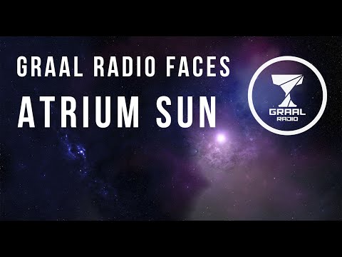 Atrium Sun - Graal Radio Faces (25.09.2016)