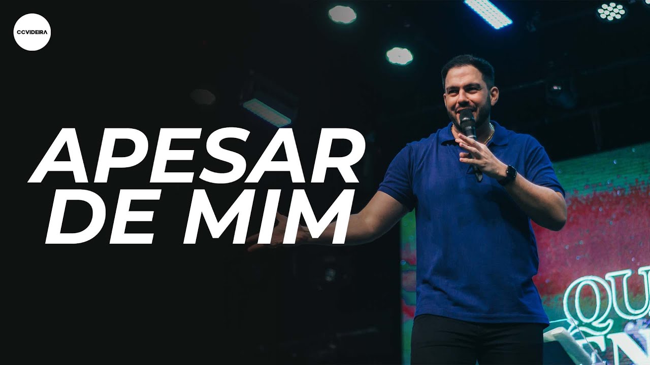 Apesar De Mim | Samuel Vagner | CCVideira