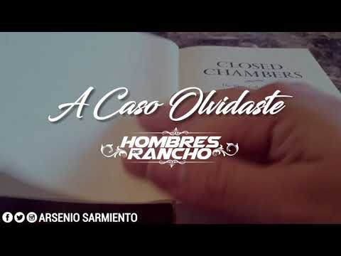 (Letra) A Caso Olvidaste - Hombres De Rancho (Estreno 2019) (Version Norteña)