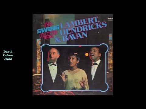 Lambert, Hendricks & Bavan - Swingin' Till The Girls Come Home