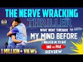 The Nerve Wracking Thriller What Went Through My Mind Before I Walked In To Bat Kutti Story