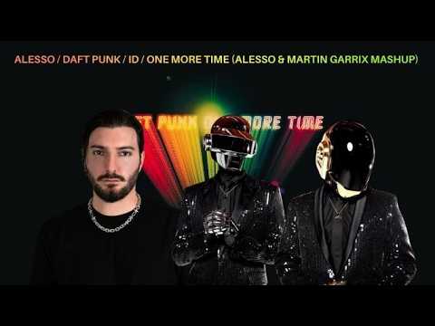 ALESSO / DAFT PUNK / ID / ONE MORE TIME (ALESSO & MARTIN GARRIX MASHUP)
