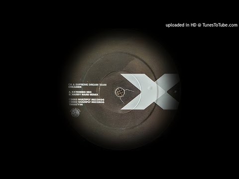 CK & SUPREME DREAM TEAM - DREAMER (HARRY HARD REMIX)