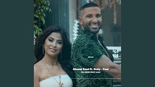 Ahmed Saad & Ruby - Tani l احمد سعد و روبي - تاني (EDIT)