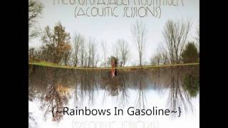 TheGhostOfASaberToothTiger ~ Rainbows In Gasoline