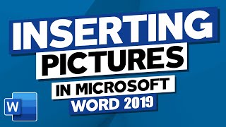How to Insert Pictures in Microsoft Word 2019. MS Word Tutorial